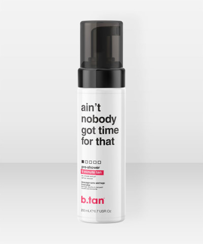 b.tan ain't nobody got time for that ... pre shower mousse 200ml